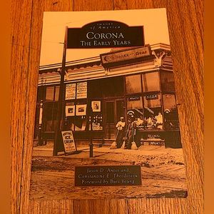 Corona: The Early Years (Images of America Series) Paperback Book